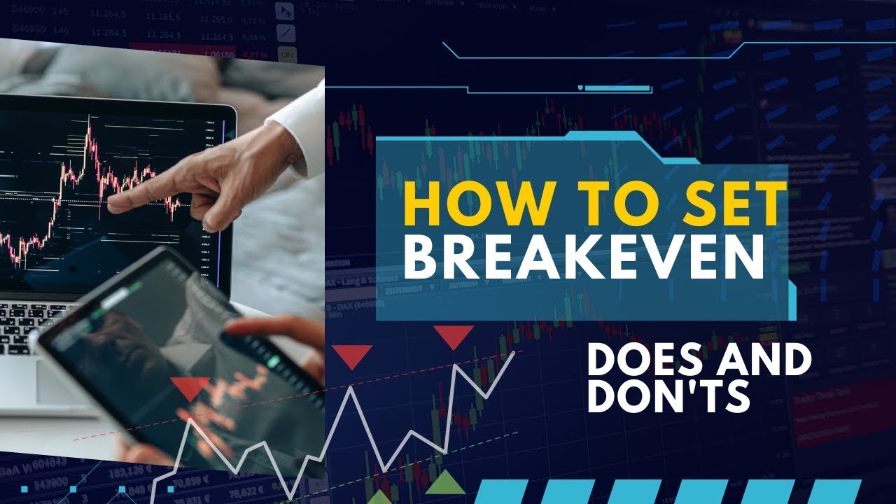 how-to-set-a-breakeven-in-trading-does-and-don-ts-while-setting-a