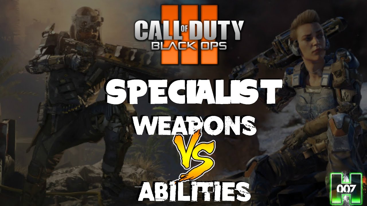 Black Ops 3 Hardcore Mode - Specialist Weapons Vs Abilities.