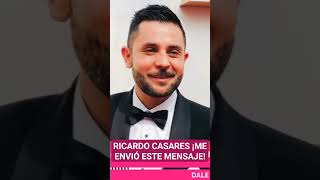 Ricardo Casares me envió un mensaje. ¿CÓMO SIGUE DE SALUD? #RicardoCasares