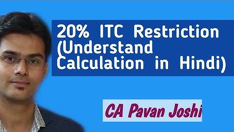 Eligible ITC & 20 % Calculation Rule in GSTR 3B