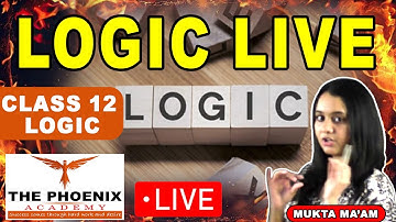 LOGIC 2ND YEAR LIVE CLASS || BY MUKTA MAM || PHOENIX ACADEMY