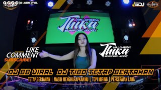 Download lagu DJ TIBO TETAP BERTAHAN | MASIH MENGHARAPKANMU | TOPI MIRING | PERCERAIAN LARA mp3