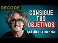 La CIENCIA de CONSEGUIR OBJETIVOS | DECODE T2 Ep31