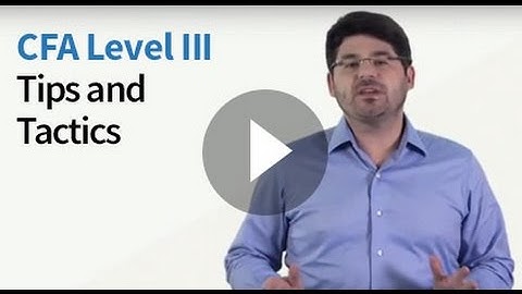 CFA Level III Tips and Tactics
