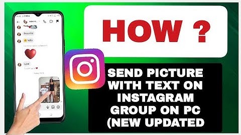 How To Send Picture With Text On Instagram Group On PC (New Updated)