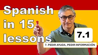 7.1 Spanish in 15 Lessons - Ask for help - Pedir ayuda