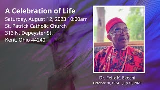Dr Felix K Ekechi - A Celebration of Life