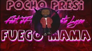 Pocho Presi feat. Jflow X Rasta Lyon - Fuego MaMa