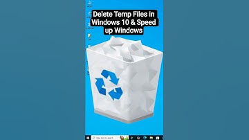 Delete Temporary Files in Windows 10 PC or Laptop & Speed up Windows 10