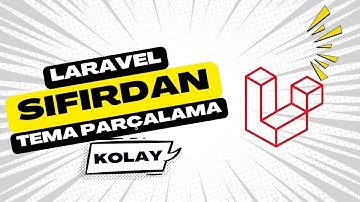 Laravel Sıfırdan Tema Parçalama