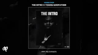 Gucci Flip Flops Feat Neil Gang The Intro X Young Godfather (Audio) - Young Chop