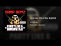 Shop Boyz -  Party Like A Rockstar (Explicit)