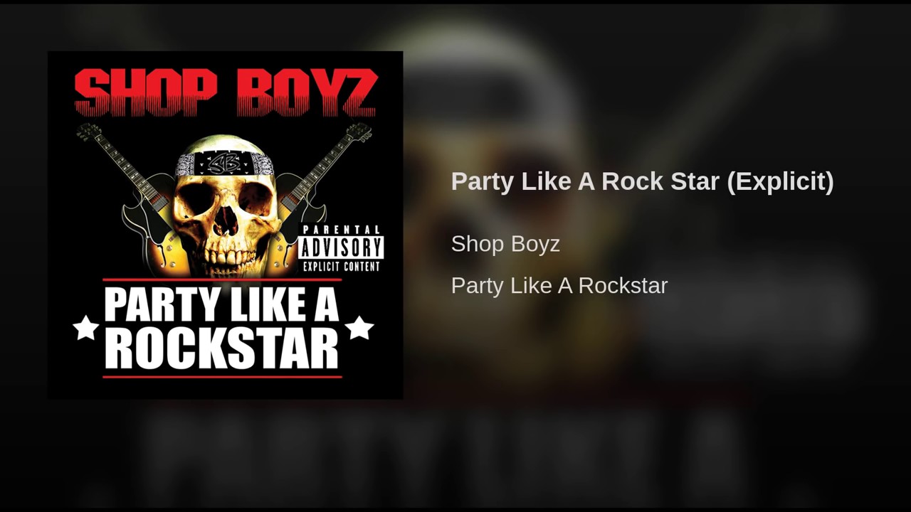 Shop Boyz - Party Like A Rockstar (Explicit) - YouTube.