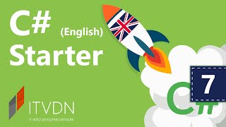 C# Starter. Lesson 7. Methods