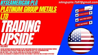 PLG STOCK : TRADING UPSIDE | PLATINUM GROUP METALS STOCK