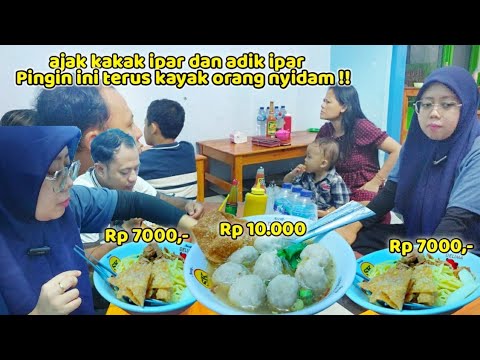 Ajak kakak ipar dan adik ipar,kuliner bakso dan mie ayam ..pingin ini terus kayak orang nyidam