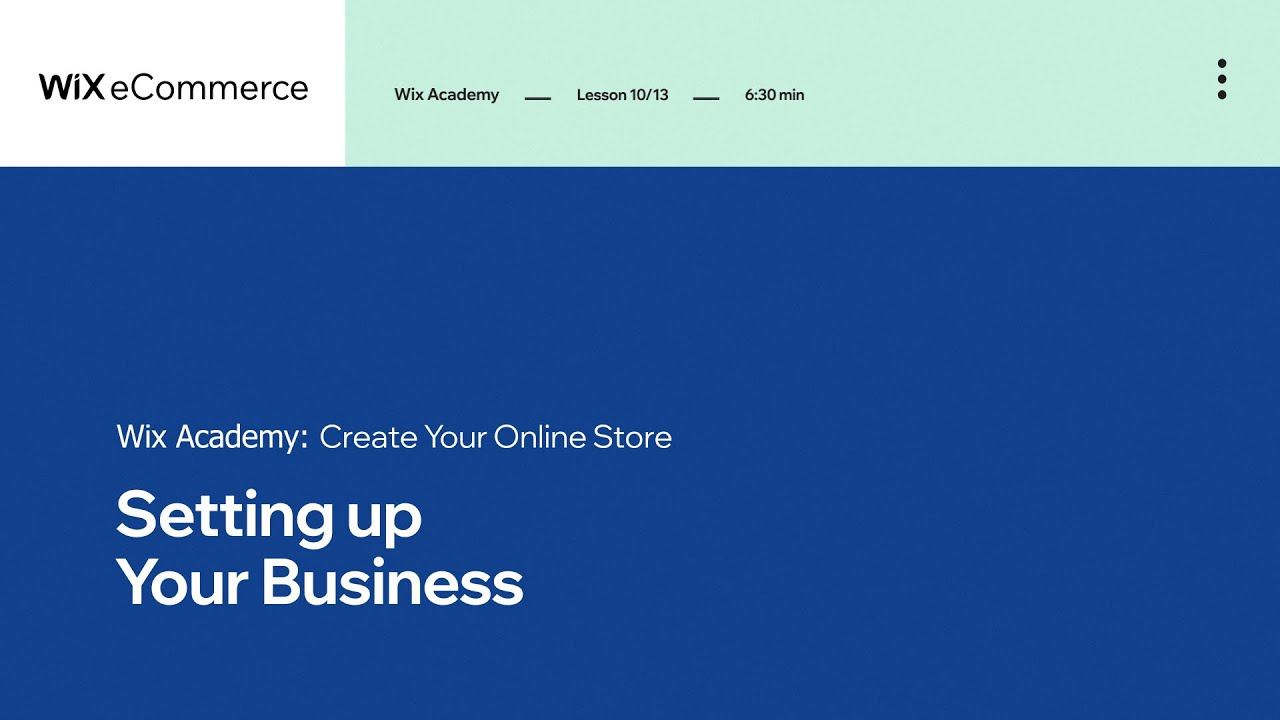 Lesson 10 | Business Set up | Create Your Online Store | Wix eCommerce ...