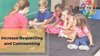 How to: Increase Requesting and Commenting