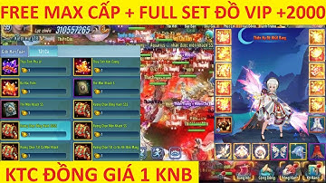 VLTK Mobile Lậu Siêu Cày Cuốc - Mới Vào Đã Max Cấp + Full Đồ VIP - Mua 6 Pet 4S Giá 1 KNB