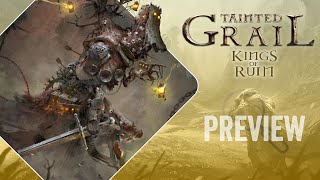Tainted Grail Kings of Ruin - GF preview (ENG)