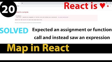 20 - Map in React | Expected an assignment or function call and instead saw an expression