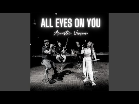 All Eyes On You - Smash Into Pieces
