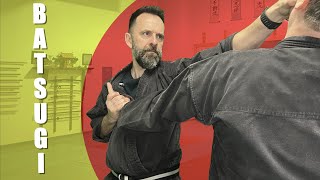 Batsugi: Seldom Taught Key Principles for Modern Self-Defense (05-28-25 Ninjutsu Class Notes)