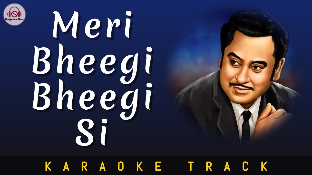 MERI BHEEGI BHEEGI SI   KARAOKE TRACK  Kishore Kumar  R D Burman  Unplugged