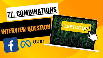Combinations Explained: LeetCode 77, Backtracking Algorithm, Step-by-Step Tutorial