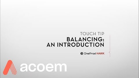 HAWK Balancing Touch Tip 01 - Rotational Unbalance | ACOEM