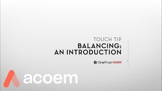 HAWK Balancing Touch Tip 01 - Rotational Unbalance | ACOEM