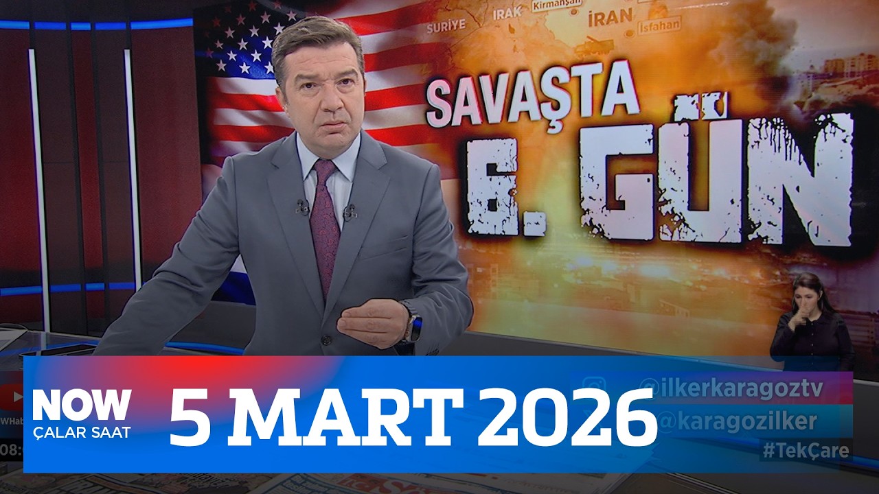 ABD/İsrail-İran savaşında 6. gün... 5 Mart 2026 İlker Karagöz ile Çalar Saat