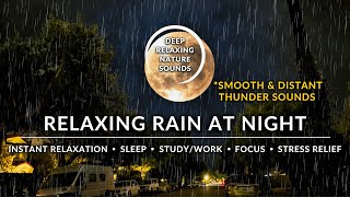 🌙⛈️ RAIN At Night + Smooth & Distant THUNDER Sounds | #RainSoundsForSleeping #ChuvaParaDormir #ASMR by Deep Relaxing Nature Sounds 95 views 1 year ago 3 hours