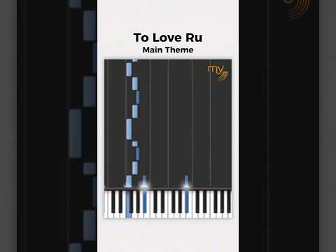 To Love Ru (Main Theme) - Piano Tutorial