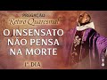 O insensato não pensa na morte | 1º Dia | Retiro Quaresmal