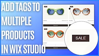 How to Add Tags to Multiple Products at Once in Wix Studio [Quick Guide]