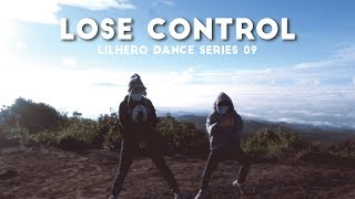 LOSE CONTROL [Lilhero Dance Series 09]