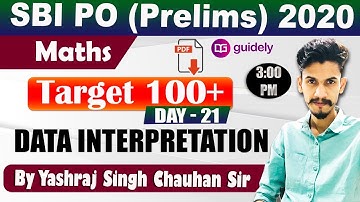 Target 100+ | Data Interpretation | Part 21 | Maths by Yashraj Sir | SBI PO Prelims 2020
