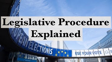 EU Legislation Procedure Explained