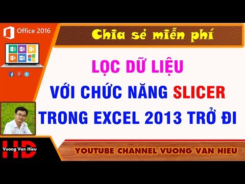 Thủ Thuật Excel  ✅ Lọc Dữ Liệu Chuyên Nghiệp Với Slicer Trong Excel ✅Vương Văn Hiệu