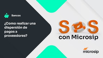 Microsip Bancos: Cómo realizar una dispersión de pagos a proveedores