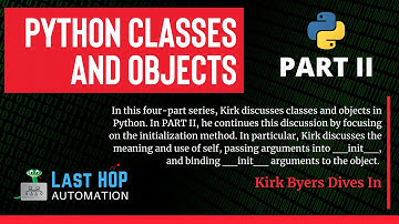 PYTHON Tutorial | Classes and Objects, Part 2 | Kirk Byers | 2021