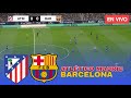 برشلونة ضد أتلتيكو مدريد مباشر كأس الملك 2026 مباراة اليوم محاكاة PES 21