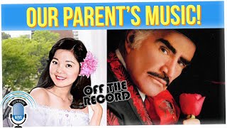 Off The Record: Music Our Parents Raised Us On