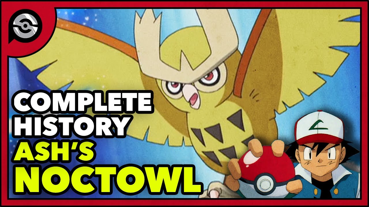 Pokemon Explained: Ash's Shiny Noctowl