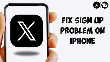 How To Fix X (Twitter) Sign Up Problem On iPhone (2025 Guide)