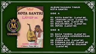 SAHARA TIMUR - KOTA SANTRI (ORIGINAL FULL ALBUM)