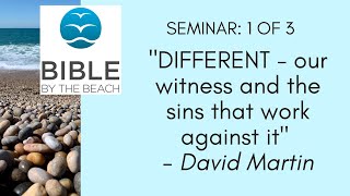 BBTB 2021   David Martin Seminar 1/3   "The Church Your Call"