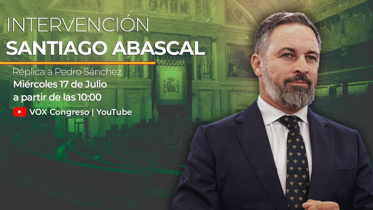 🔴 DIRECTO | Réplica de Santiago Abascal a Pedro Sánchez en el Congreso ...