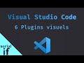 Visual studio code  6 plugins visuels pour tre plus productif